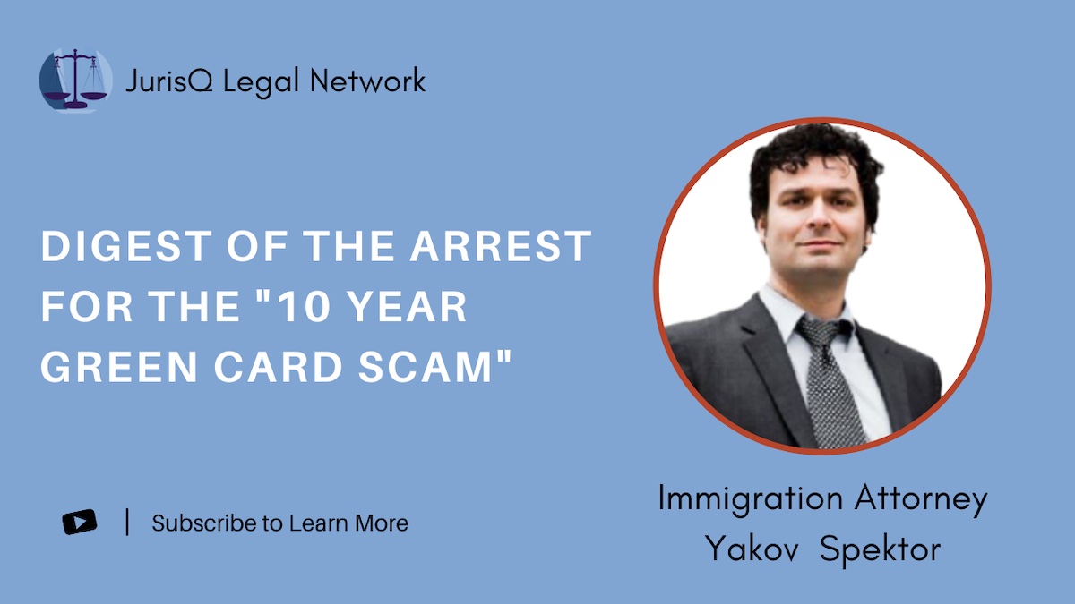 Michael Levitis. Arrest of an Immigration Attorney Carlos Moreno and the 10 Year Green Card Scam.