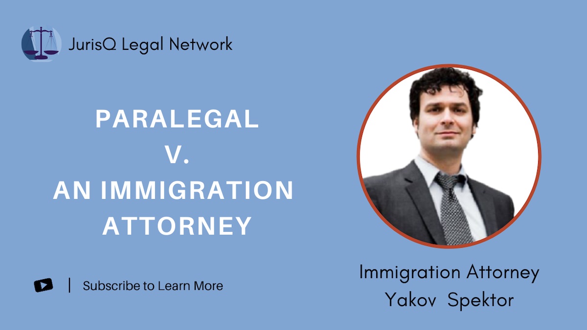 Michael Levitis with Yakov Spektor. Dangers of Using Immigration Paralegals instead of Attorneys.