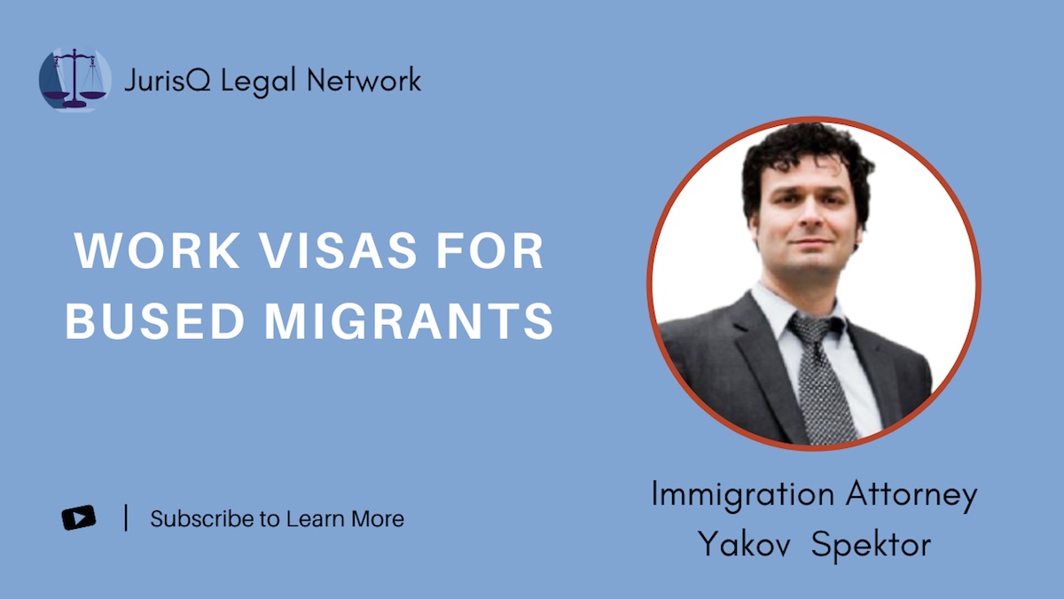 Work Visas for Bussed Immigrats