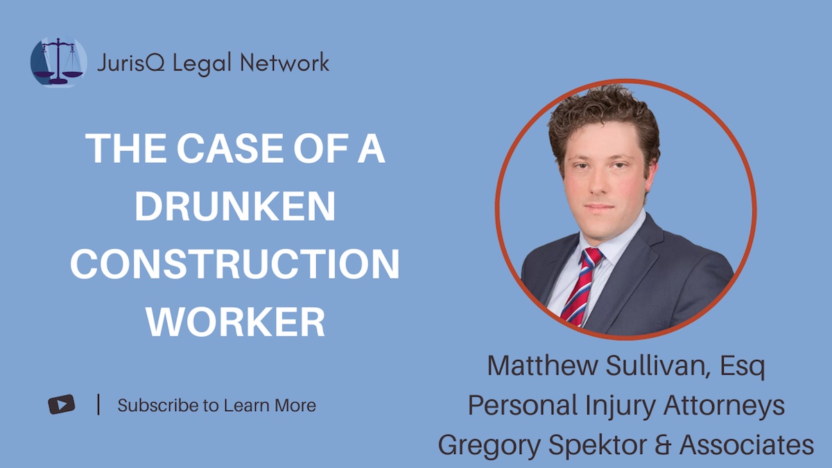 The Case of a Drunken Construction Worker: What You Need to Know if Injured while Intoxicated
