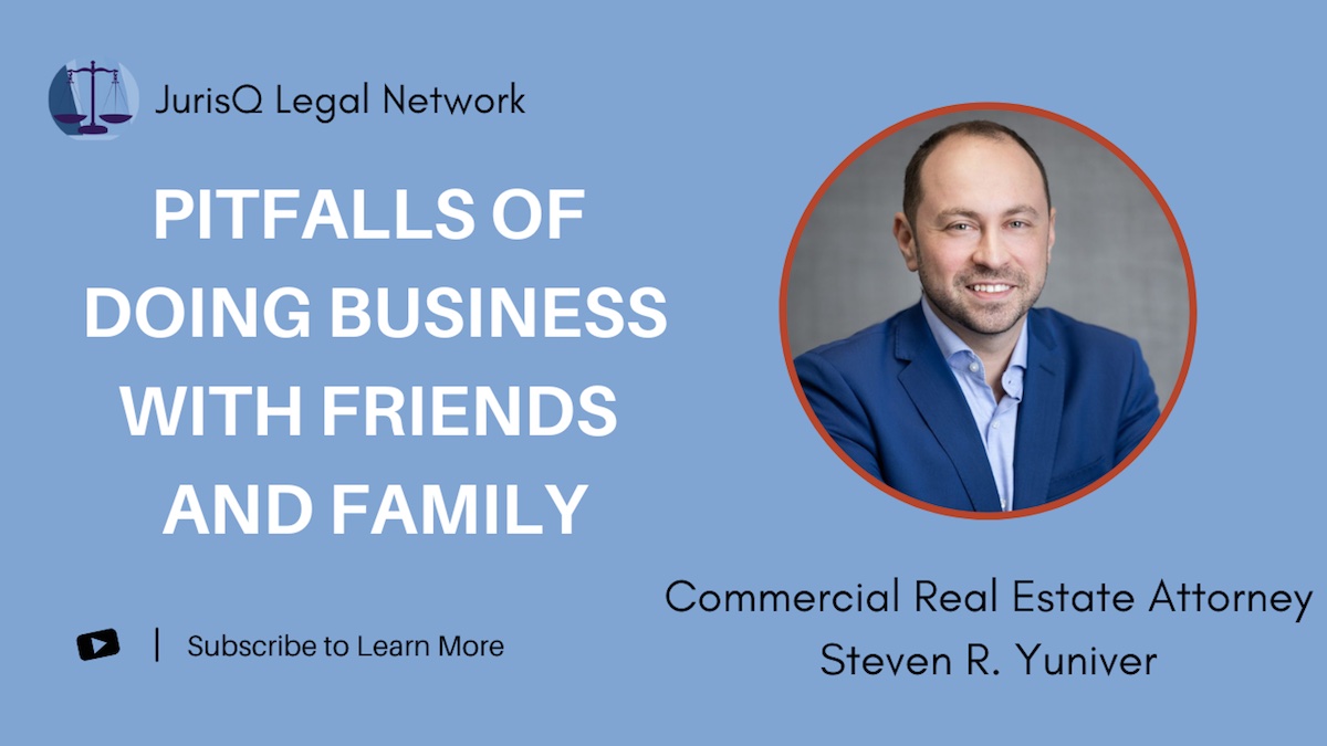 How to Protect Yourself from the Pitfalls of Doing Business with Friends and Family