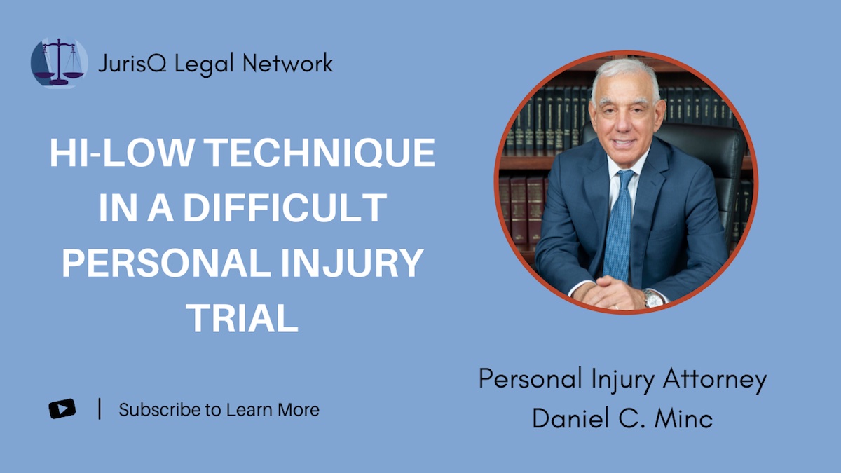 When To Use The Hi-Low Technique In A Personal Injury Trial