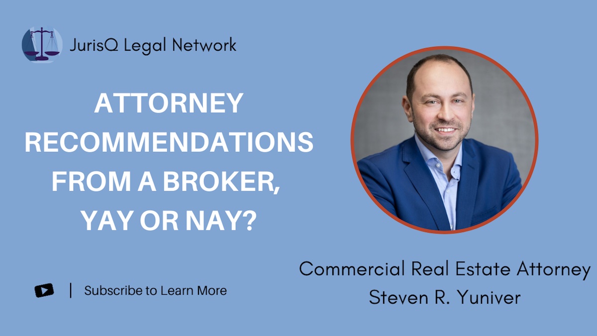 Attorney Recommendations from a Broker, Yay or Nay?