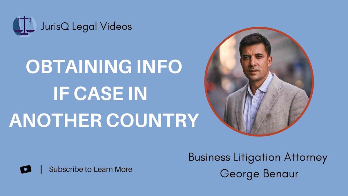 How to Obtain Information for Your Case When It's in Another Country