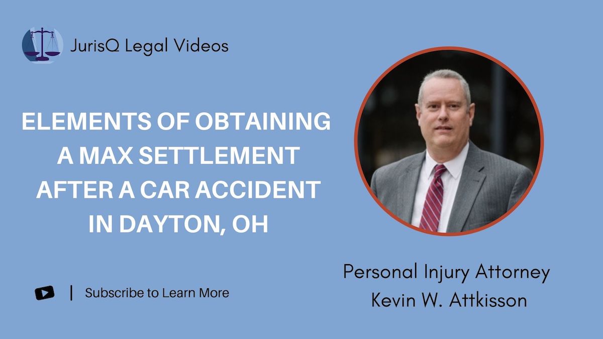 Essential Elements for Maximizing Your Car Accident Settlement in Dayton, OH