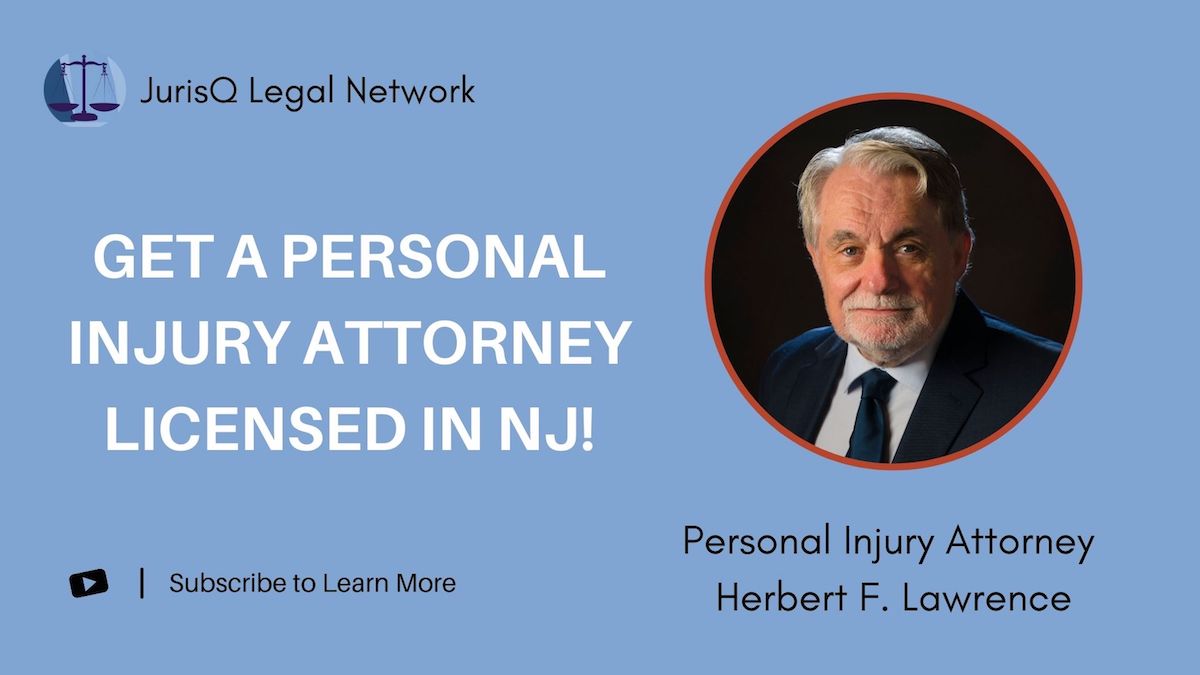 Get A Personal Injury Attorney Licensed In NJ!
