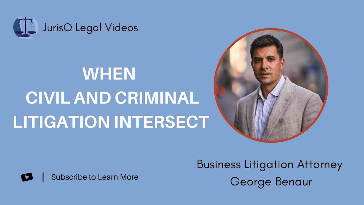 When Civil and Criminal Litigation Collide: Understanding the Intersection
