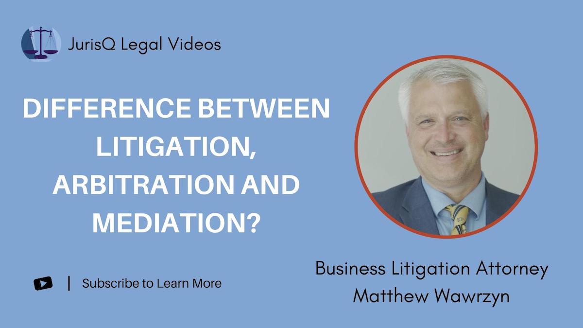 Understanding the Difference Between Litigation, Arbitration, and Mediation: Expert Explanation