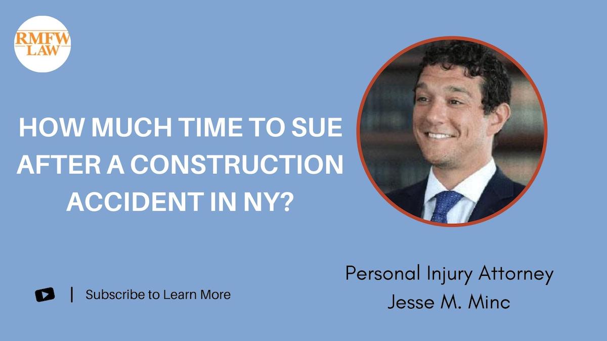 The Time Limit to Sue After a Construction Accident in NY: Explained by Legal Expert