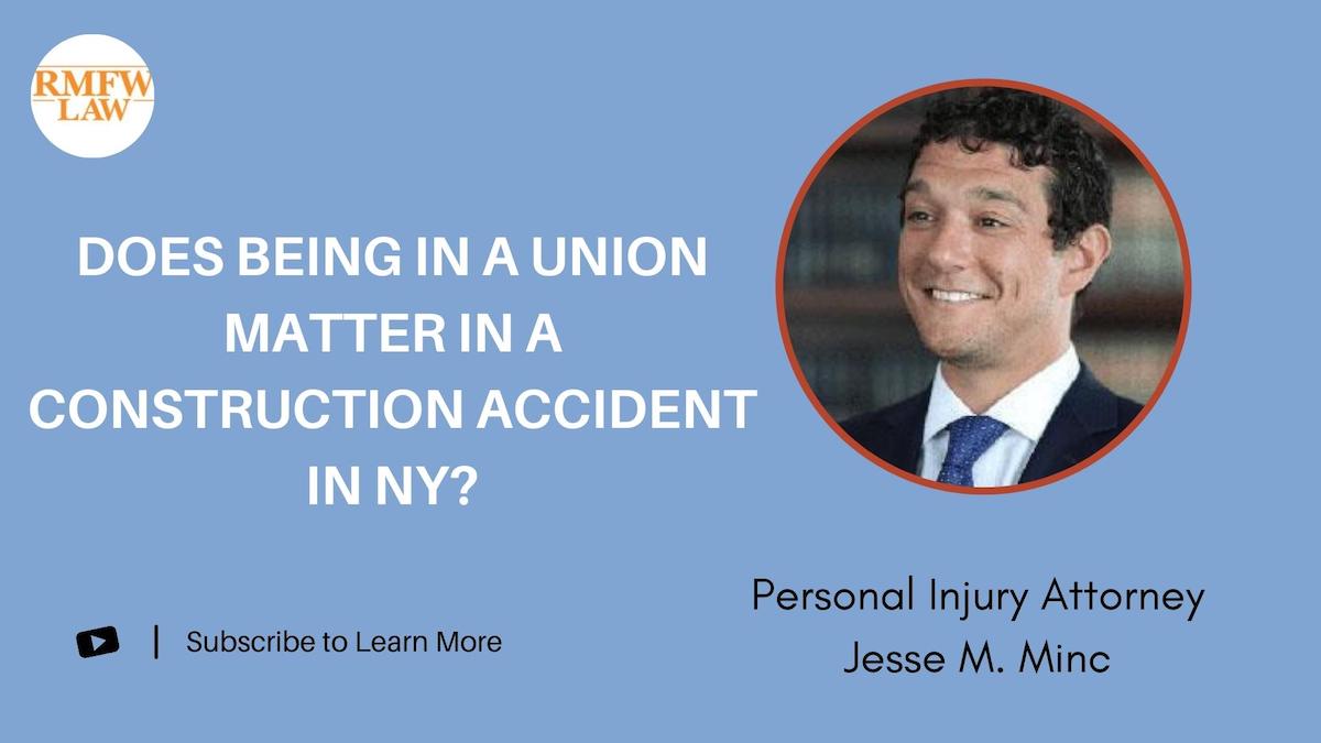 Does Being in a Union Matter in a Construction Accident in NY?
